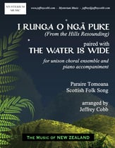 I Runga O Nga Puke - The Water Is Wide Unison choral sheet music cover